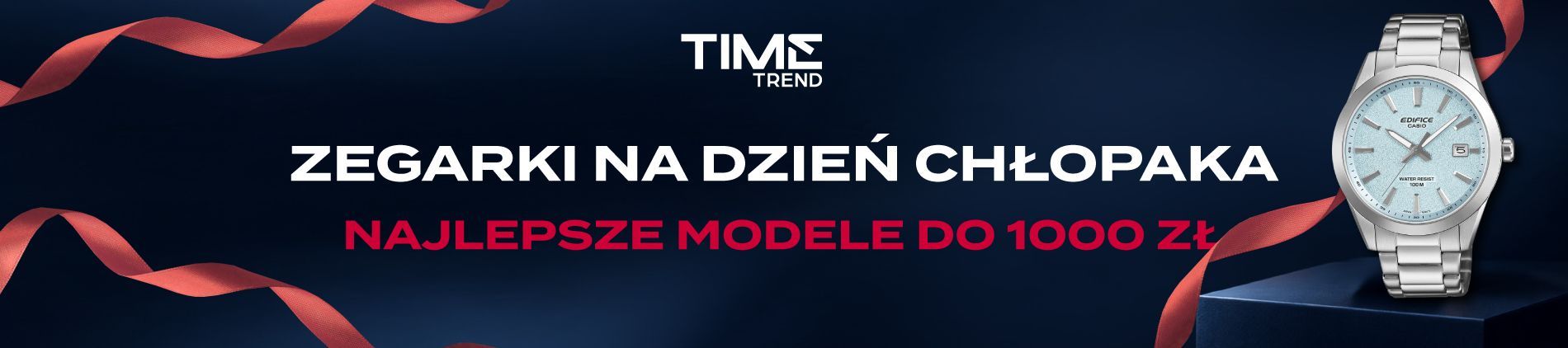 Jaki zegarek na Dzień Chłopaka? Najlepsze modele do 1000 zł