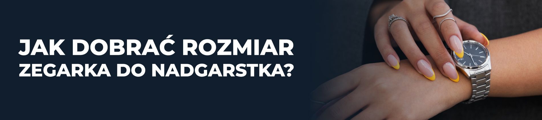 Jak wybrać rozmiar zegarka?