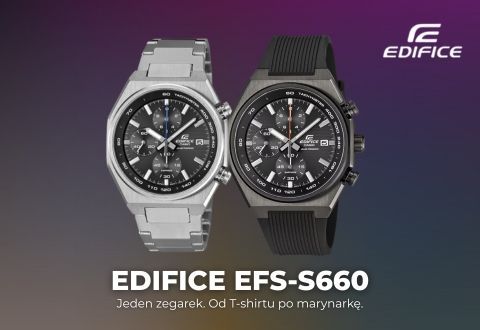 CASIO EDIFICE EFS-S660 - od T-shirtu po marynarkę. Nowość na jesień