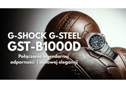 G-SHOCK G-STEEL GST-B1000D – metalowa siła i nowoczesna technologia w Time Trend