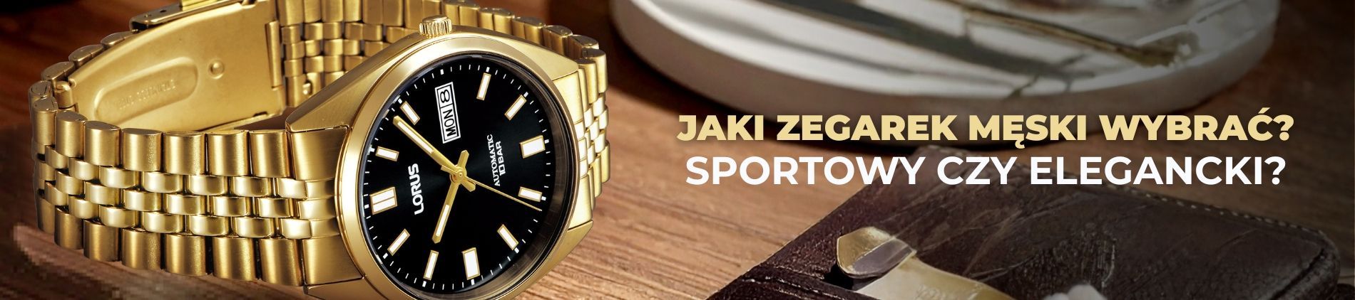 Jaki zegarek męski wybrać? Sportowy czy elegancki