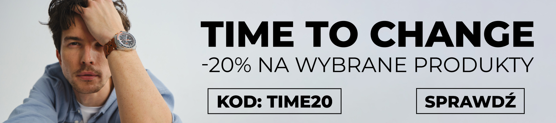 TIME TO CHANGE TIME TO CHANGE